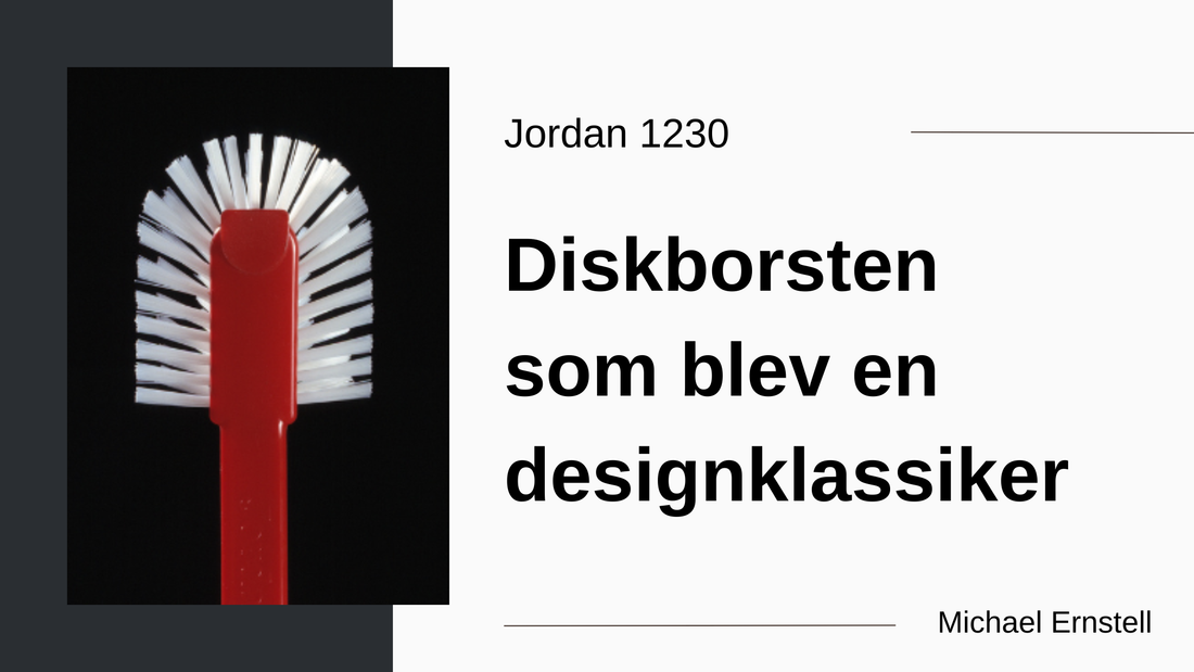 Jordan 1230, diskborsten som blev en designklassiker av Michael Ernstell, Nationalmuseum