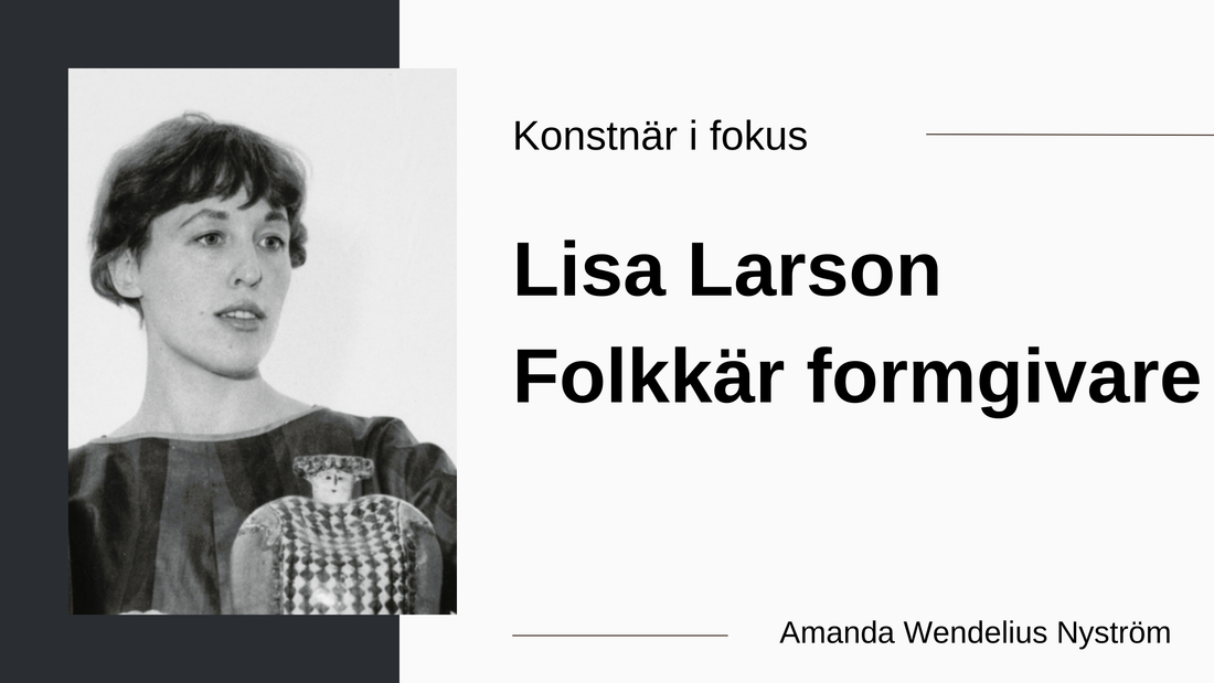 Lisa Larson: folkkär formgivare av Amanda Wendelius Nyström, Nationalmuseum