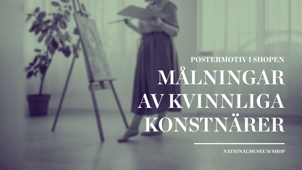 Postermotiv – Målningar av kvinnliga konstnärer