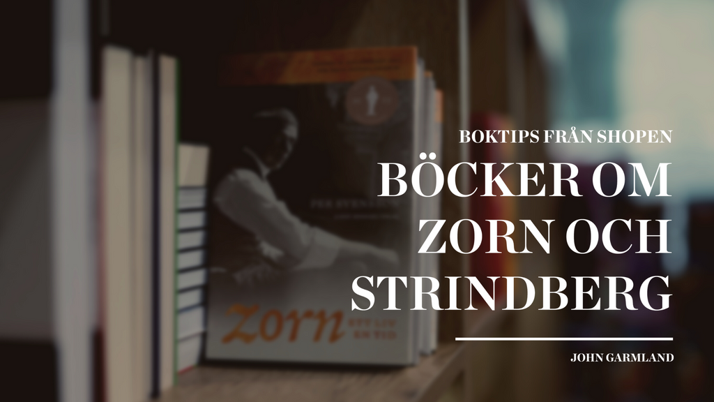 Boktips – Böcker om Zorn och Strindberg