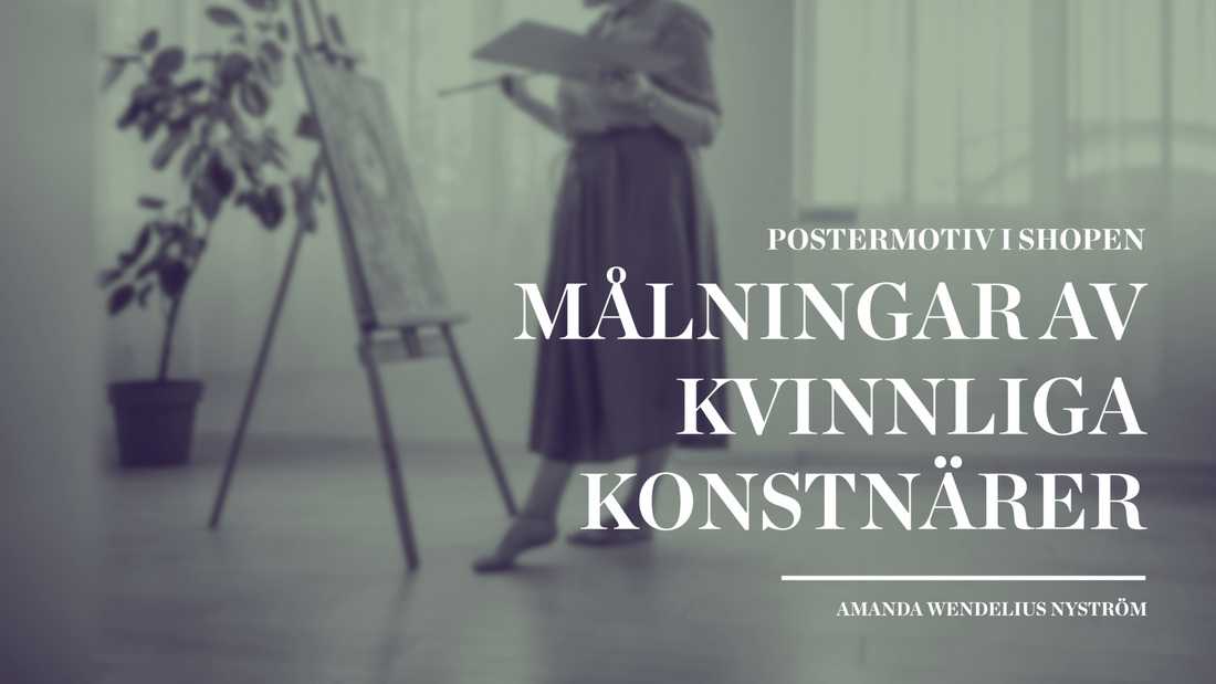 Postermotiv – Målningar av kvinnliga konstnärer