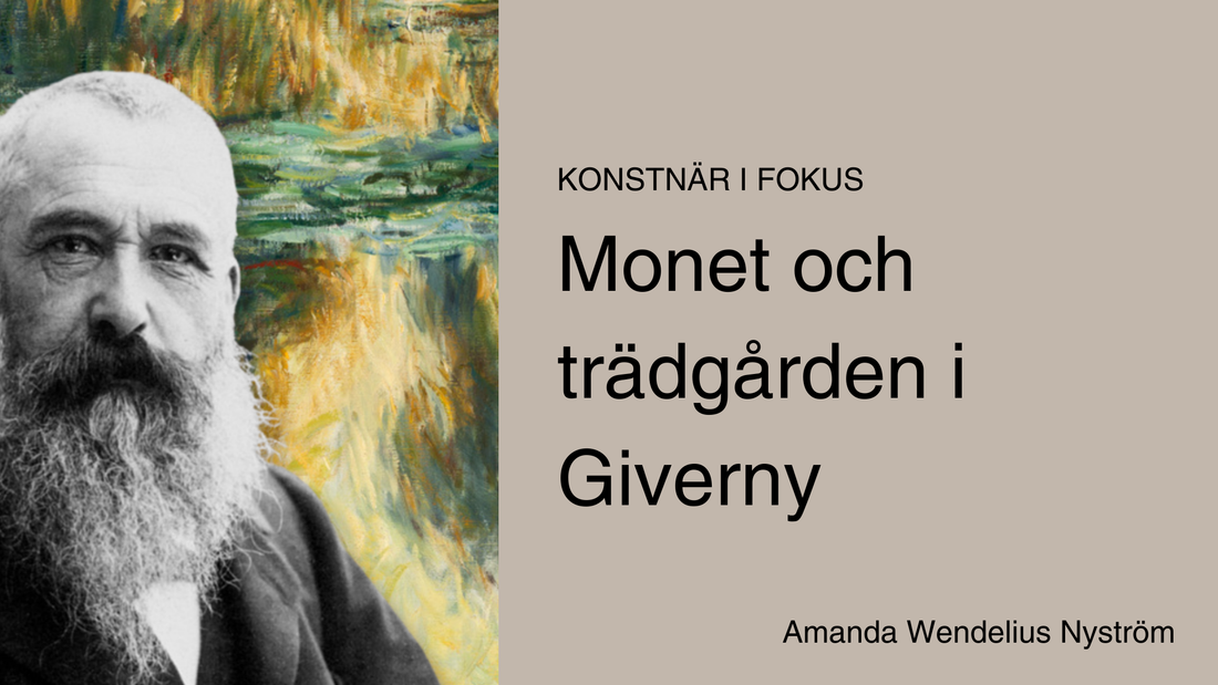 Claude Monet – Trädgården i Giverny av Amanda Wendelius Nyström