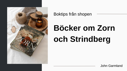 Boktips – Böcker om Zorn och Strindberg av John Garmland, Nationalmuseum