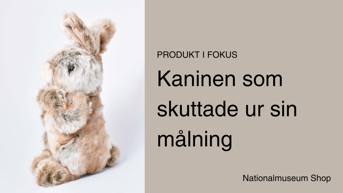 Produkt i fokus – Kaninen som skuttade ur sin målning på Nationalmuseum