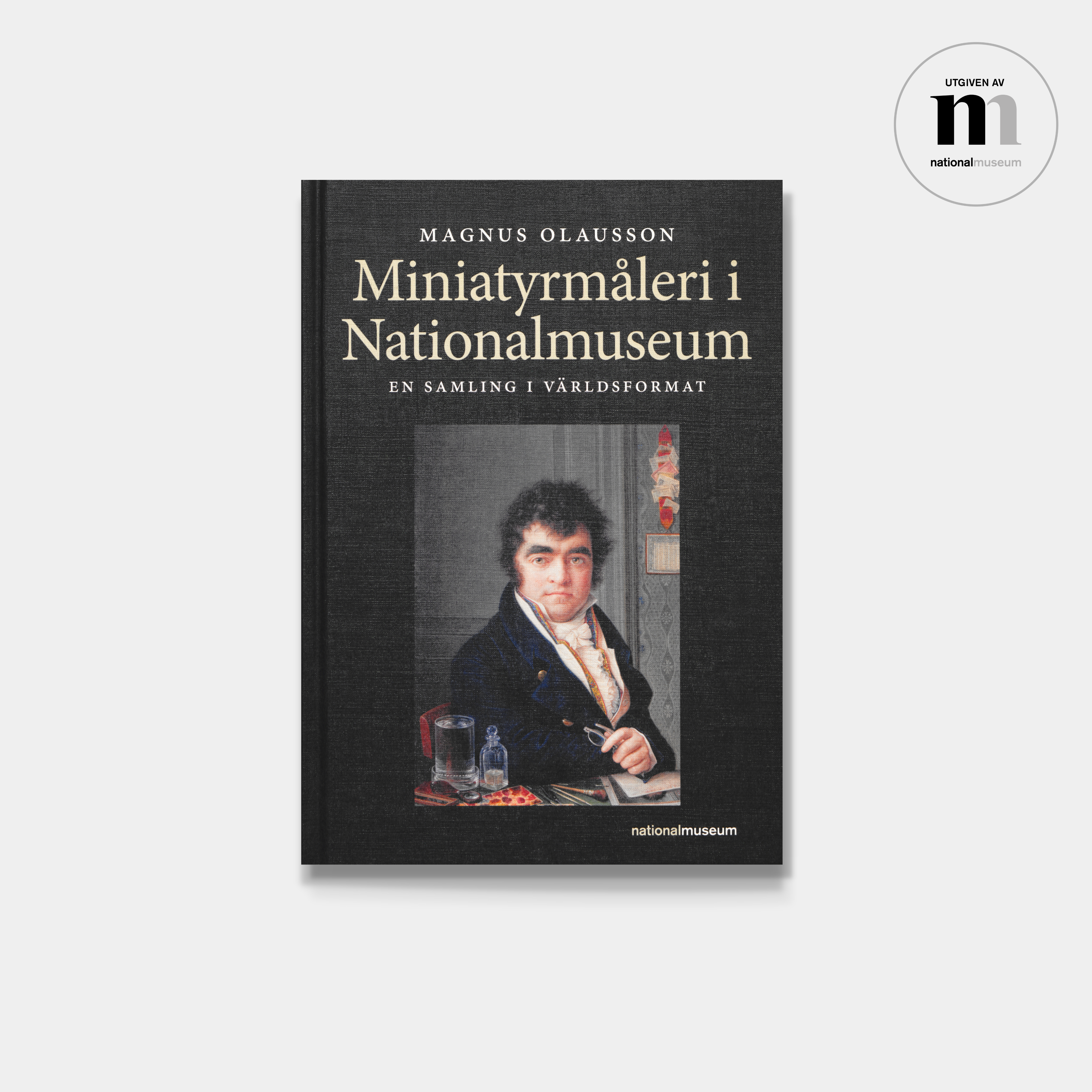 omslag till konstboken Miniatyrmåleri i Nationalmuseum utgiven av NAtionalmuseum