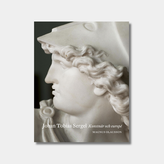 omslag till boken Johan Tobias Sergel: Konstnär och europe av Magnus Olausson