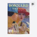 Ladda upp bild till gallerivisning, utställningsaffisch från Bonnard och Norden på Nationalmuseum
