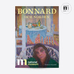 Ladda upp bild till gallerivisning, Utställningsaffisch med målning av Pierre Bonnard från utställningen Bonnard och Norden på Nationalmuseum
