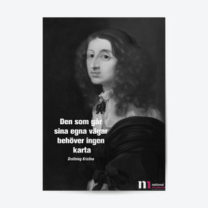 Poster med Sébastien Bourdons vackra porträtt av drottning Kristina i svartvitt med citat
